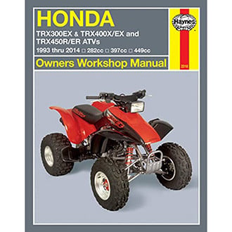 Clymer® - Haynes Manual™ Honda TRX300, TRX400EX & TRX450R/ER ATV's 1993-2014 Owner's Workshop Manual