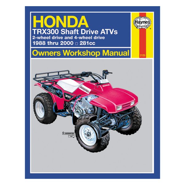 Haynes Manuals® - Honda TRX300 Shaft Drive 1988-2000 Owner's Workshop Manual